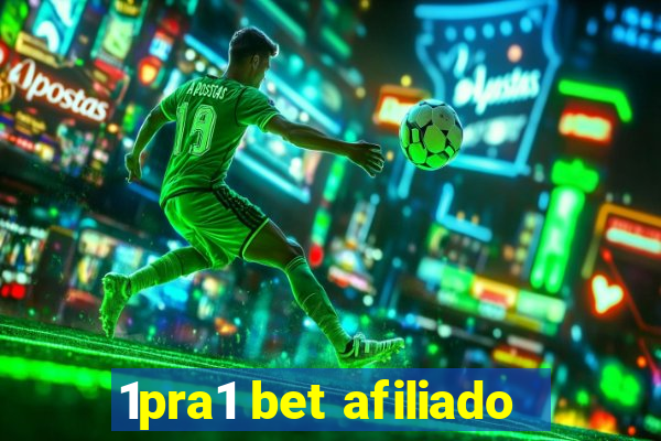 1pra1 bet afiliado